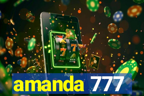 amanda 777